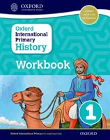 Oxford International Primary History Workbook 1 - Oxford International Primary History Workboook 1