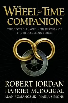 Společník Kola času: Lidé, místa a dějiny bestsellerové série Kolo kola: průvodce kolem světa. - The Wheel of Time Companion: The People, Places, and History of the Bestselling Series