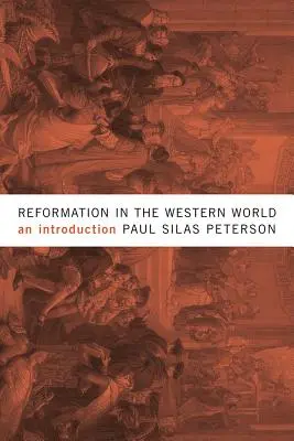 Reformace v západním světě: Úvod do problematiky - Reformation in the Western World: An Introduction