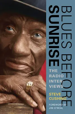 Blues před východem slunce: Rozhlasové rozhovory - Blues Before Sunrise: The Radio Interviews