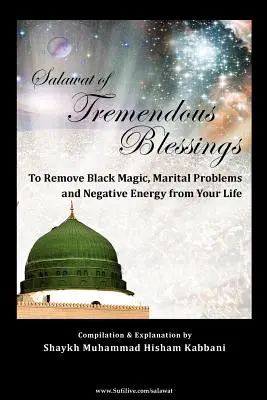 Salawat ohromných požehnání - Salawat of Tremendous Blessings