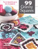 99 babiččiných čtverců na háčkování - 99 Granny Squares to Crochet