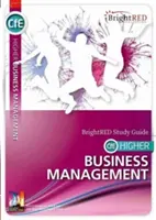 CfE Higher Business Management Studijní příručka - CfE Higher Business Management Study Guide