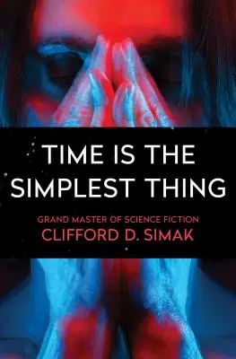 Čas je ta nejjednodušší věc - Time Is the Simplest Thing
