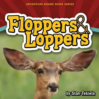 Létavci a šplhavci (Floppers & Loppers) - Floppers & Loppers