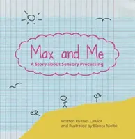 Max a já - příběh o smyslovém zpracování - Max and Me - A Story About Sensory Processing