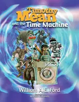 Timothy Mean a stroj času - Timothy Mean and the Time Machine