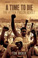 Čas zemřít: Vzpoura ve věznici Attica - A Time to Die: The Attica Prison Revolt