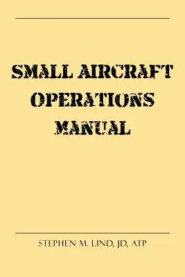 Příručka pro provoz malých letadel - Small Aircraft Operations Manual