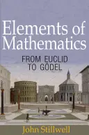 Prvky matematiky: Od Euklida ke Gdelovi - Elements of Mathematics: From Euclid to Gdel