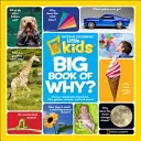 National Geographic Little Kids První velká kniha o tom, proč - National Geographic Little Kids First Big Book of Why