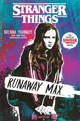 Cizí věci: Max na útěku - Stranger Things: Runaway Max