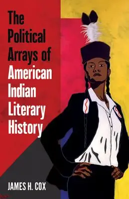 Politická pole dějin literatury amerických indiánů - The Political Arrays of American Indian Literary History