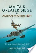 Velké obléhání Malty: & Adrian Warburton Dso* Dfc** Dfc (Usa) - Malta's Greater Siege: & Adrian Warburton Dso* Dfc** Dfc (Usa)