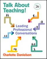 Mluvte o výuce! Vedení profesních rozhovorů - Talk about Teaching!: Leading Professional Conversations