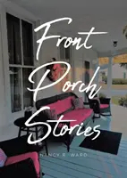 Příběhy z přední verandy - Front Porch Stories