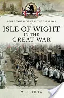 Ostrov Wight ve Velké válce - Isle of Wight in the Great War