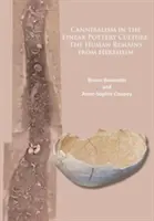 Kanibalismus v kultuře lineární keramiky: Lidské pozůstatky z Herxheimu - Cannibalism in the Linear Pottery Culture: The Human Remains from Herxheim