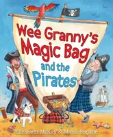 Babiččina kouzelná taška a piráti - Wee Granny's Magic Bag and the Pirates