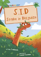 S.I.D. Had v převleku - (Zelená čítanka) - S.I.D Snake in Disguise - (Green Early Reader)