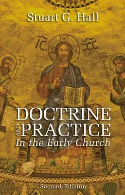 Doktrína a praxe v rané církvi - Doctrine and Practice in the Early Church