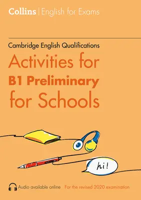 Cambridge English Qualifications - Aktivity pro B1 Preliminary pro školy - Cambridge English Qualifications - Activities for B1 Preliminary for School