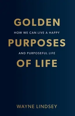 Zlaté cíle života - Golden Purposes of Life
