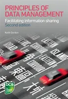 Zásady správy dat: Principy sdílení dat - usnadnění sdílení informací - Principles of Data Management: Facilitating Information Sharing