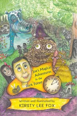 Joeova kouzelná dobrodružství v temném lese - Joe's Magical Adventures in the Dark Forest