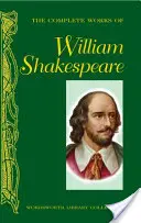 Kompletní dílo Williama Shakespeara - Complete Works of William Shakespeare