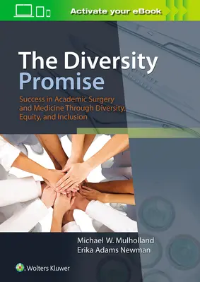 Příslib rozmanitosti: Úspěch v akademické chirurgii a medicíně díky rozmanitosti, rovnosti a inkluzi - The Diversity Promise: Success in Academic Surgery and Medicine Through Diversity, Equity, and Inclusion