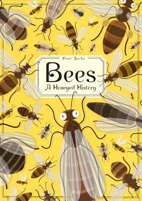 Včely: Medové dějiny - Bees: A Honeyed History