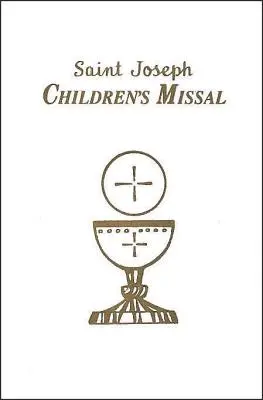Dětský misál: Snadný způsob účasti na mši svaté pro chlapce a dívky - Children's Missal: An Easy Way of Participating at Mass for Boys and Girls