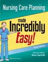 Plánování ošetřovatelské péče neuvěřitelně snadno - Nursing Care Planning Made Incredibly Easy