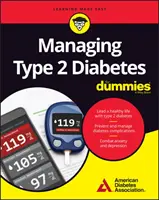 Managing Type 2 Diabetes for Dummies (Zvládání cukrovky 2. typu) - Managing Type 2 Diabetes for Dummies