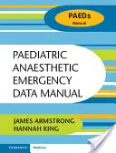 Příručka údajů o dětské anesteziologické pohotovosti - Paediatric Anaesthetic Emergency Data Manual