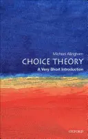 Teorie volby: Velmi stručný úvod - Choice Theory: A Very Short Introduction