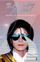 Příšerně velké dobrodružství: Michael Jackson v posmrtném životě - The Awfully Big Adventure: Michael Jackson in the Afterlife