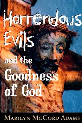 Hrůzné zlo a Boží dobrota: Nathaniel Hawthorne a Henry James - Horrendous Evils and the Goodness of God: Nathaniel Hawthorne and Henry James