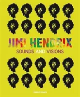 Jimi Hendrix - Zvuky a vize - Jimi Hendrix - Sounds and Visions