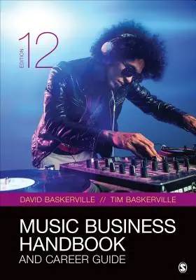 Příručka hudebního podnikání a průvodce kariérou - Music Business Handbook and Career Guide