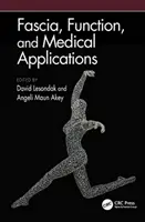 Fascie, funkce a lékařské aplikace - Fascia, Function, and Medical Applications