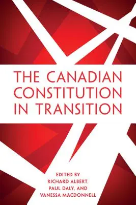 Kanadská ústava v proměnách času - The Canadian Constitution in Transition