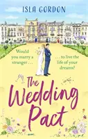 Svatební smlouva - srdceryvná a veselá letní romance, ideální pro rok 2021! - Wedding Pact - a heart-warming and hilarious summer romance, perfect for 2021!