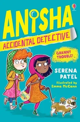 Anisha, náhodný detektiv: Babiččiny potíže - Anisha, Accidental Detective: Granny Trouble