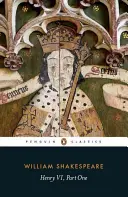Jindřich VI. část první - Henry VI Part One