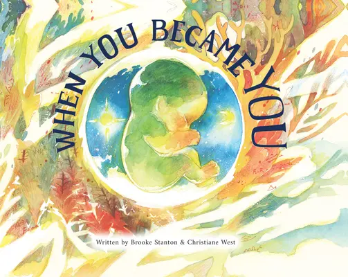 Když jste se stali sami sebou - When You Became You