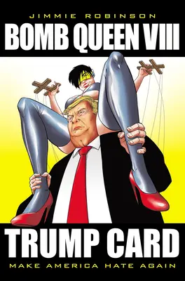 Bomb Queen, díl 8: Ultimátní bomba: Trump Card - Bomb Queen, Volume 8: Ultimate Bomb: Trump Card