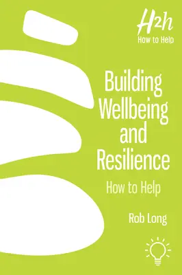Budování pohody a odolnosti: Jak pomoci - Building Wellbeing and Resilience: How to Help