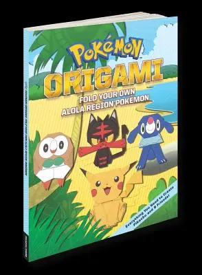 Pokmon Origami: Skládej si vlastní pokémony z oblasti Alola - Pokmon Origami: Fold Your Own Alola Region Pokmon